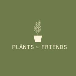 Plants For Friends