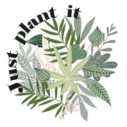 Just Plant It